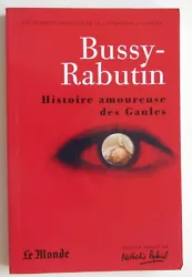 Bussy Rabutin. Histoire amoureuse des Gaules. Editions : classiques de la littérature libertine. Noubliez pas de...
