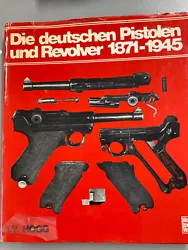 Die deutschen Pistolen und Revolver 1871-1945 (Allemand) Relié – 1 janvier 1997. deIan V. Hogg (Auteur).