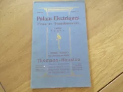TITRE: CATALOGUE PALANS ELECTRIQUE FIXE TRANSBORDEUR THOMSON HOUSTON. Catalogue de 24 pages de la production de PALANS...