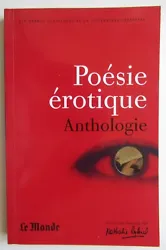Editions : classiques de la littérature libertine. Poésie érotique Anthologie. Noubliez pas de majouter à votre...