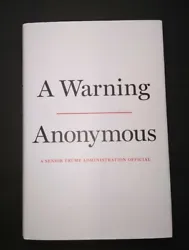 A Warning by Anonymous (a senior Trump administration official).