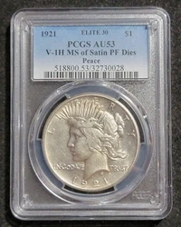 1921 Peace Silver Dollar PCGS AU53 Elite 30 VAM-1H MS of Satin PF Dies