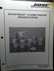 I am selling an BOSE 10 Home Theater Service Manual Original Acoustimass Speaker System.....  Item will be shipped...