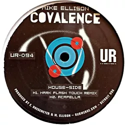 Mike Ellison – Covalence EP. H1 Covalence (Mark Flash Touch Edit) Edited By – Mark Flash. H2 Covalence (Acapella...
