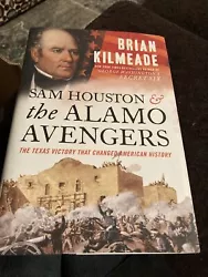Sam Houston and the Alamo Avengers : The Texas Victory That Changed American. History