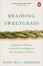 Titre: Braiding Sweetgrass. Format: Poche. Sujet: Anglais. Sous titres: Indigenous Wisdom, Scientific Knowledge and the...