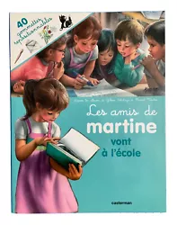 Gilbert Delahaye - Marcel Marlier. Les Amis de Martine Vont à lÉcole. Série :Martine.