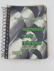 Machinist Ready Reference New Expanded Edition 1988 C .Weingartner . Condition is Good. Shipped with USPS Media Mail.  ...