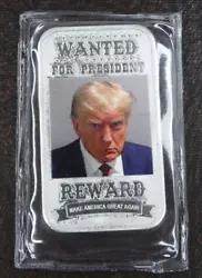 Donald Trump Wanted for President - 1 oz Silver Bar. 999 Fine.