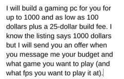 custom built gaming pc desktop (25 extra dollars for building it).