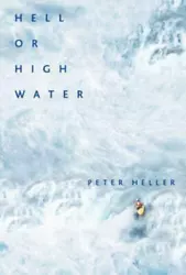 Title : Hell or High Water: Surviving Tibets Tsangpo River. Binding : hardcover. Product Category : Books. List Price...