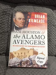 * SIGNED copy * Sam Houston and the Alamo Avengers by Brian Kilmeade1st ED HC/DJ.