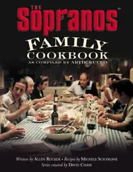 The Sopranos Family Cookbook: As Compiled by Artie Buccoby Bucco, Artie; Rucker, Allen; Scicolone, MichelePages can...