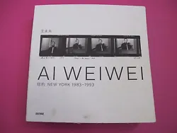 Ai Weiwei. (SIGNED 2X). New York 1983 - 1993. Published by Distanz, Martin-Gropius-Bau, 2011. VG+ condition....