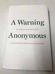 A Warning by Anonymous A Senior Trump Administration Official HCDJ. Condition is 