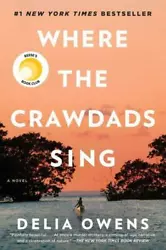 Where the Crawdads Sing by Delia Owens Hardcover 2018 Fiction Contemporary Book.