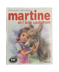 Martine et lÂne Cadichon. Gilbert Delahaye - Marcel Marlier. Série :Martine.
