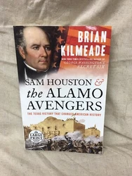 Sam Houston and the Alamo Avengers: The Texas Victory That Changed American: New.
