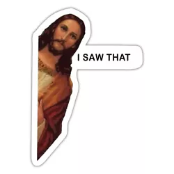 This Jesus I saw that sticker is perfect for everyone looking for a funny Jesus gift. Ideal sticker for your car or any...