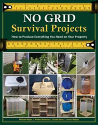 → 302 color pages, paperback, “NO Grid Survival Projects is the Only Book you Need to Survive a World without...