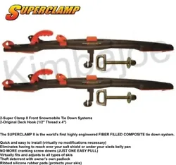 The SUPERCLAMP II is the worlds first highly engineered FIBER FILLED COMPOSITE tie down system. 2-Original Deck Hook...