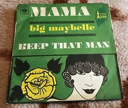 BIG MAYBELLE 45t single France MAMA + KEEP THAT MAN northern soul (CBS SERIE GEMINI 2926) pochette Excellent etat avec...