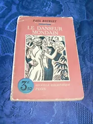Le Danseur Mondain. Paul Bourget. Edition Plon. Choisissez le mode denvoi qui vous convient! -Possibilité denvoi par.