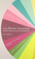 Author:Segnit, Niki. The Flavour Thesaurus. Book Binding:Hardback. Publisher:Bloomsbury Publishing PLC. All of our...