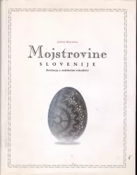 Mojstrovine Slovenje. Full title: Mojstrovine Slovenje. BZDB1 Art & Design; Slovenia; Slavic Language; Crafts &...