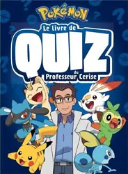 Le Professeur Cerise est un spécialiste des Pokémon de la région de Galar... Tu veux tester tes connaissances ? Type...