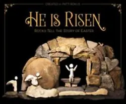 He Is Risen: Rocks Tell the Story of Easterby ZondervanPages can have notes/highlighting. Spine may show signs of wear....