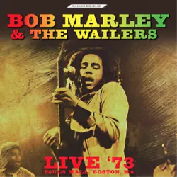 Artiste: Bob Marley & the Wailers. Titre: Live 73: Pauls Mall, Boston, MA. Format: Vinyl. Édition: 12