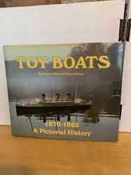 Book Toy Boats1870-1955 by Jaques Milet & Robet Forbes. SIGNED “ happy sailing” BY ROBERT FORBES on title page....