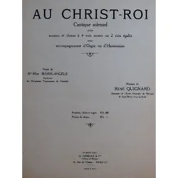Au Christ-Roi. pour unisson et choeur à 4 voix mixtes ou 2 voix égales. Ou bladmusiek Letra e vjetër muzikore Alte...