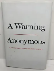 By Anonymous - A senior Trump Administration Official. Published by Twelve - Hachette Book Group.