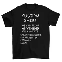 Custom Personalized T-Shirt. If you dont, only the Front of the shirt will be printed on! Prices are clearly listed by...