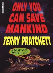 Title: Only You Can Save Mankind Item Condition: used item in a very good condition. Edition: New Ed List Price: -....