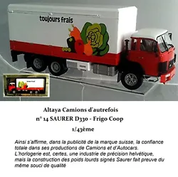 Altaya Camions dautrefois n° 14 SAURER D330 - Frigo Coop. Colissimo Poids – Weight – Peso 250 grs 500 grs 1kg 2kg...