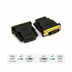 Connectors: DVI-D (24+1 Pin) Male to HDMI Female. Connect an HDMI device to an existing monitor or display with a DVI-D...