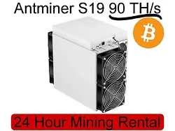 S19 ANTMINER (90Ths +/- 10%) for mining 24h. We will connect our Antminer S19 machine to the pool of your choice Units...