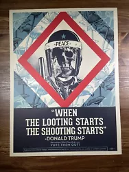 Shepard Fairey Obey Giant “When The Looting Starts” Anti Donald Trump poster Print measures 18 X 24 inches Offset...