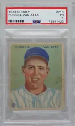1933 Goudey #215 RC Rookie Card - Russell (Russ) Van Atta New York Yankees & St. Louis Browns Pitcher Graded PSA 1 PR