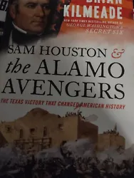 Sam houston and the Alamo Avengers, Hardcover by Brian Kilmeade.