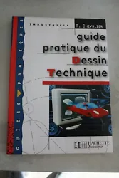 Guide pratique du dessin technique éd. - les règles et principes de base du dessin technique. Ce guide expose avec...