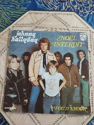 vinyles 45 tours johnny hallyday 2 titres , Noël interdit , fou d amour , enchère regroupé frais de port réduit 