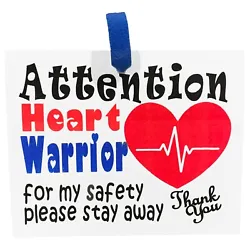 Protect your heart warrior with this cute laminate sign. You can hang it on your stroller or car seat. Comes with...