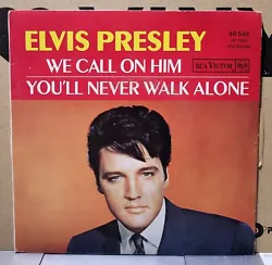 Elvis Presley – We Call On Him / Youll Never Walk Alone. A Elvis Presley WithThe Jordanaires – We Call On Him. B...