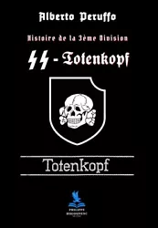 La division SS Totenkopf était parmi les Waffen SS (combattants SS) lunité la plus fanatique et la plus redoutée de...
