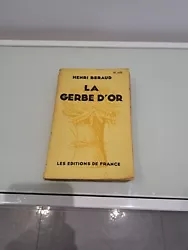 Livre Ancien La Gerbe D Or Henri Bernaud 1928. État :page jaunie un peut abîmer voir photo