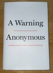 A Warning (written by a former senior Trump Administration official).  